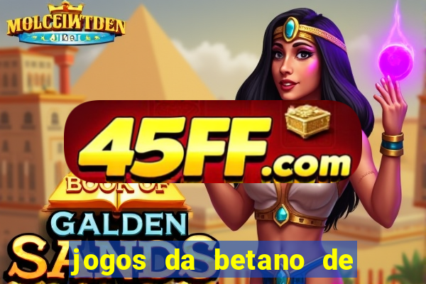 jogos da betano de 1 centavo
